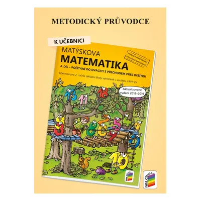 Metodický průvodce k Matýskově matematice 4. díl - aktualizované vydání 2019 (2A-38) NOVÁ ŠKOLA,