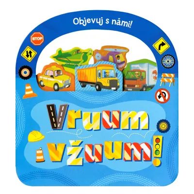 Objevuj s námi! VRUUM A VŽUUM! EGMONT