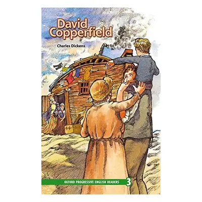 Oxford Progressive English Readers 3 David Copperfield Oxford University Press