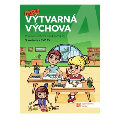 Výtvarná výchova pro 4. ročník TAKTIK International s.r.o., organizační složka