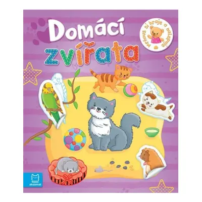 Domácí zvířata - Mrňous si hraje a nalep Aksjomat s.r.o.