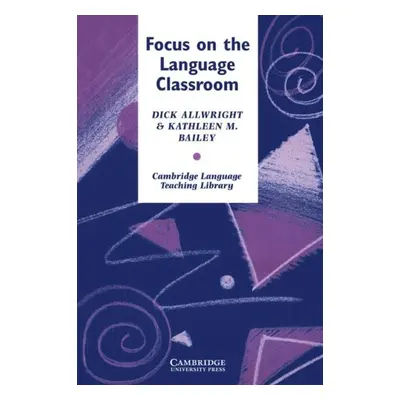 Focus on the Language Classroom PB Cambridge University Press