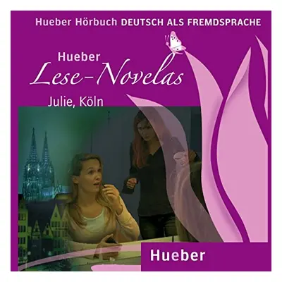 Lese-Novelas Julie. Köln. Audio book Hueber Verlag