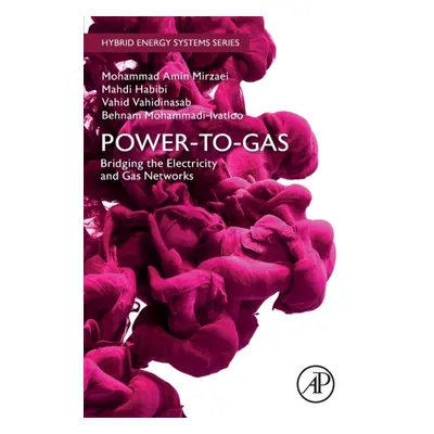 Power-to-Gas: Bridging the Electricity and Gas Networks Elsevier