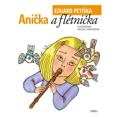 Anička a flétnička Euromedia Group, a.s.