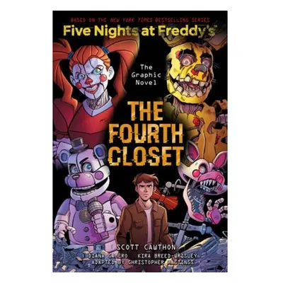 Fourth Closet (Five Nights at Freddy's Graphic Novel 3) Scholastic US