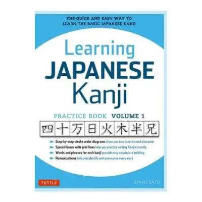 Learning Japanese Kanji Practice Book Volume 1, (JLPT Level N5 a AP Exam) The Quick and Easy Way