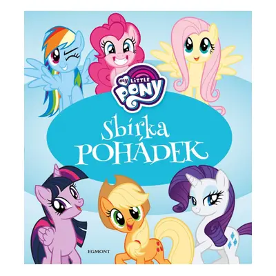 My Little Pony - Sbírka pohádek EGMONT