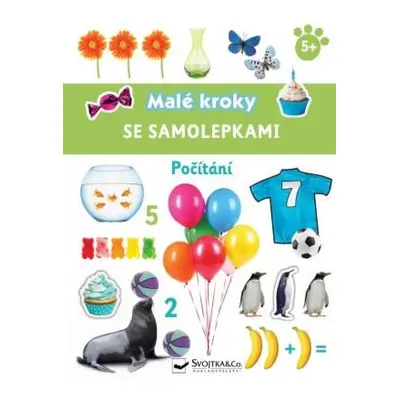 Počítání - Malé kroky se samolepkami 5+ Svojtka & Co. s. r. o.