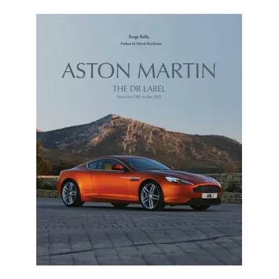 Aston Martin, The DB Label: From the DB2 to the DBX Images Publishing Group Pty Ltd