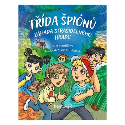 Třída špiónů - Záhada strašidelného hradu GRADA Publishing, a. s.