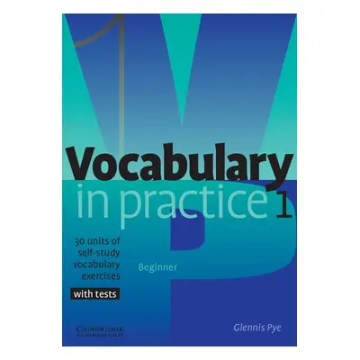 Vocabulary in Practice Level 1 Beginner Cambridge University Press