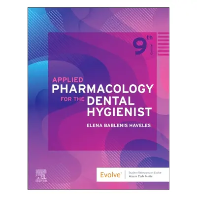 Applied Pharmacology for the Dental Hygienist, 9th Edition Elsevier