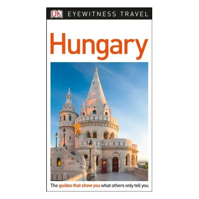 DK Eyewitness Hungary Dorling Kindersley (UK)