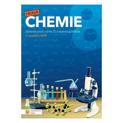 Hravá chemie 8 - učebnice TAKTIK International, s.r.o