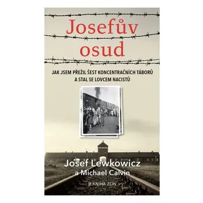 Josefův osud KNIHA ZLÍN