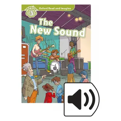 Oxford Read and Imagine 3 The New Sound with MP3 Pack Oxford University Press