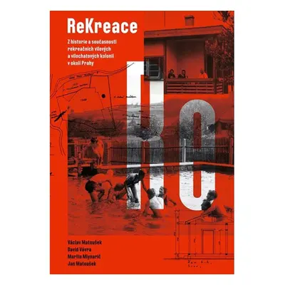 ReKreace - Prvorepubliková letní sídla v okolí Prahy GRADA Publishing, a. s.