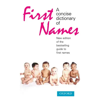 CONCISE OXFORD DICTIONARY OF FIRST NAMES 3rd Edition Oxford University Press