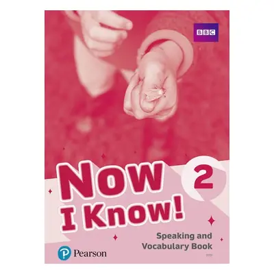 Now I Know! 2 Speaking and Vocabulary Book Pearson