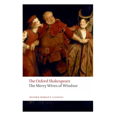 Oxford World´s Classics The Merry Wives of Windsor Oxford University Press