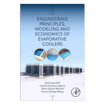 Engineering Principles, Modelling and Economics of Evaporative Coolers Elsevier