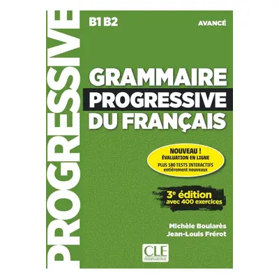 Grammaire progressive du francais - Nouvelle edition : Livre avance + Livre CLE International