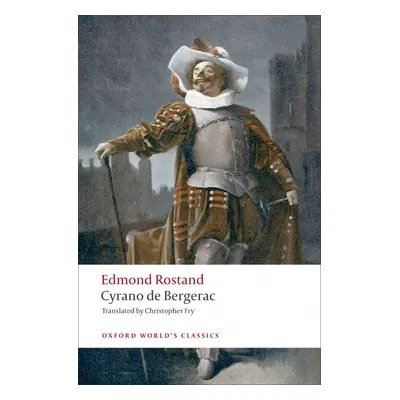 Oxford World´s Classics Cyrano de Bergerac Oxford University Press