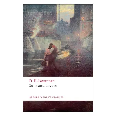 Oxford World´s Classics Sons and Lovers Oxford University Press