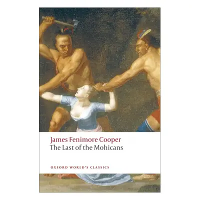 Oxford World´s Classics The Last of the Mohicans Oxford University Press