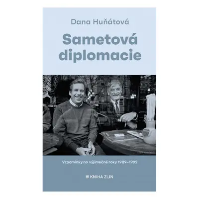 Sametová diplomacie KNIHA ZLÍN