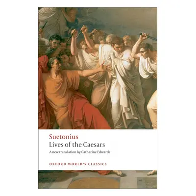 Oxford World´s Classics Lives of the Caesars Oxford University Press