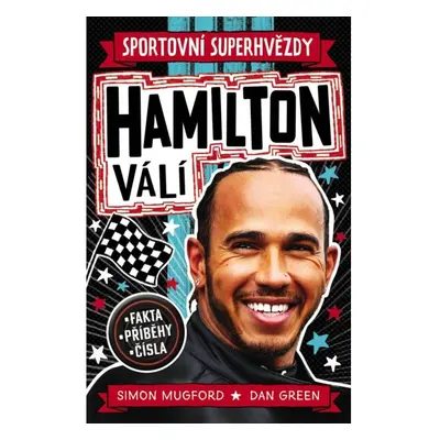 Sportovní superhvězdy: Hamilton válí / Fakta, příběhy, čísla Nakladatelství SLOVART s. r. o.