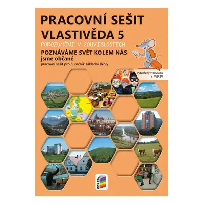 Vlastivěda 5 – Poznáváme svět kolem nás – Jsme občané, barevný pracovní sešit - 5-98 NOVÁ ŠKOLA,