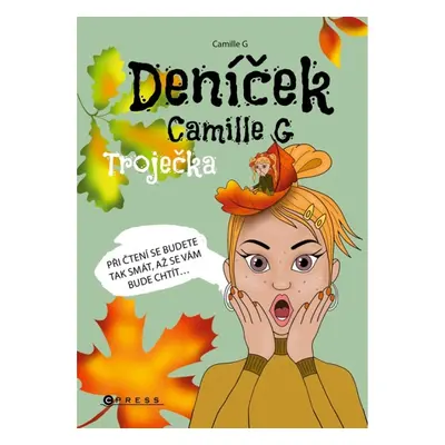 Deníček Camille G: Troječka CPRESS