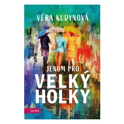 Jenom pro velký holky MOTTO