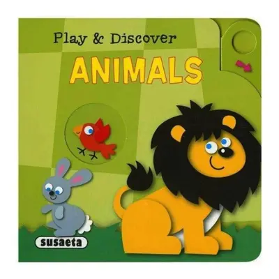 Play and discover - Animals AJ NAKLADATELSTVÍ SUN s.r.o.