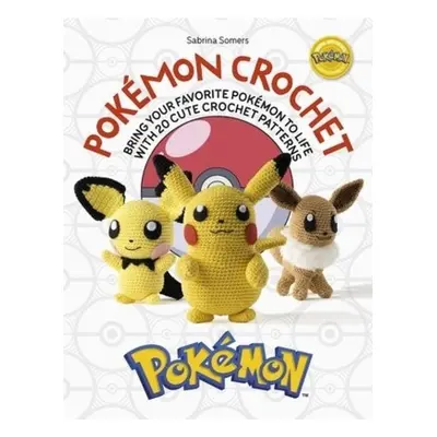 PokeMon Crochet, Bring Your Favorite PokeMon to Life with 20 Cute Crochet Patterns DAVID & CHARL