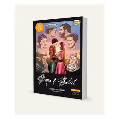 Romeo and Juliet (W. Shakespeare): The Graphic Novel (original text) Classical Comics