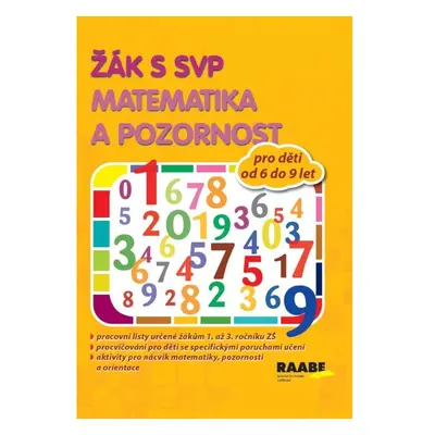 Žák s SVP - Matematika a pozornost Nakladatelství Dr. Josef Raabe, s.r.o.