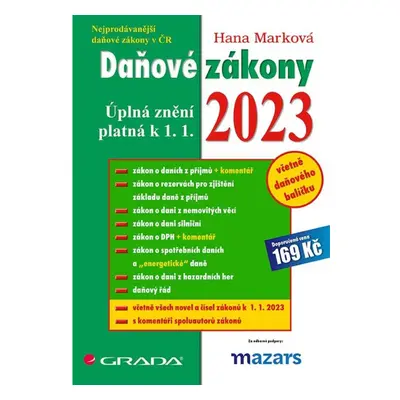 Daňové zákony 2023 - Úplná znění k 1. 1. 2023 GRADA Publishing, a. s.