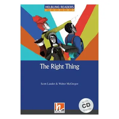 HELBLING READERS Blue Series Level 5 The Right Thing + audio CD Helbling Languages