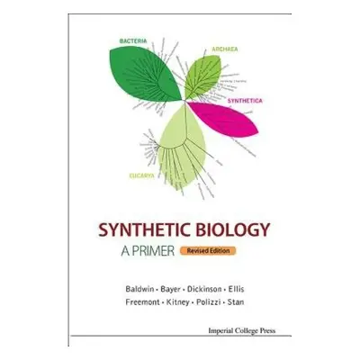 Synthetic Biology - A Primer (Revised Edition) Imperial College Press