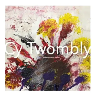 Cy Twombly Sieveking Verlag