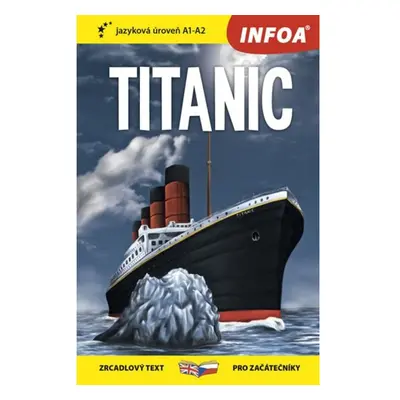 Titanic - Zrcadlová četba (A1-A2) Ing. Stanislav Soják-INFOA