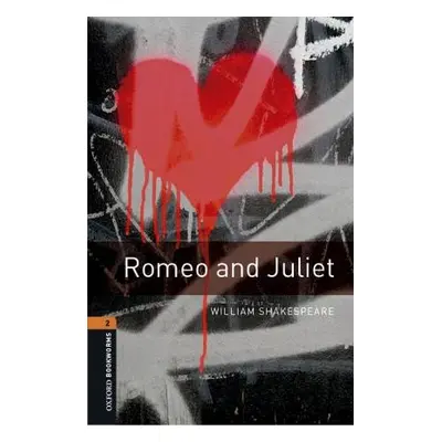 New Oxford Bookworms Library 2 Romeo and Juliet Playscript with MP3 Audio Download Oxford Univer