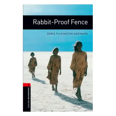 New Oxford Bookworms Library 3 Rabbit-proof Fence Oxford University Press