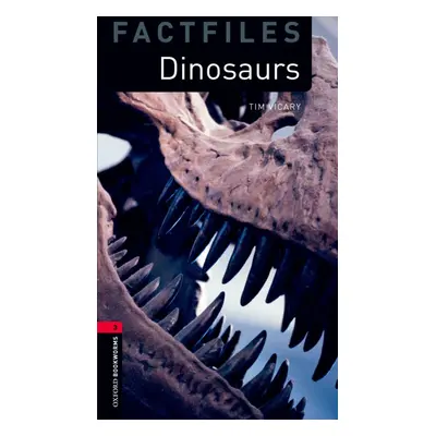 New Oxford Bookworms Library 3 Dinosaurs Factfiles Oxford University Press