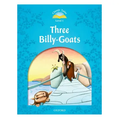 CLASSIC TALES Second Edition Beginner 1 The Three Billy Goats Gruff Oxford University Press