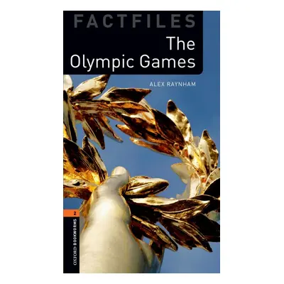 New Oxford Bookworms Library 2 The Olympic Games Factfiles Oxford University Press